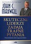 Skuteczni liderzy zadają trafne pytania