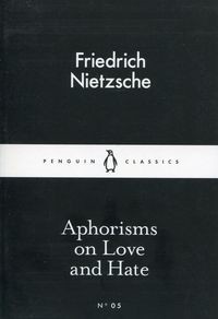 Aphorisms on Love and Hate