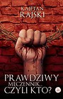 Prawdziwy męczennik... czyli kto?