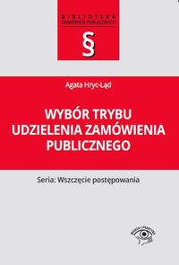 Wybór trybu udzielenia zamówienia publicznego