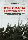 Dyplomacja z historią w tle