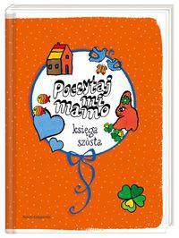 Poczytaj mi mamo Księga szósta