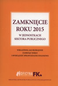 Zamknięcie roku 2015 w jednostkach sektora publicznego