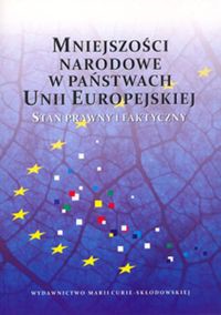 Mniejszości narodowe w państwach Unii Europejskiej Stan prawny i faktyczny
