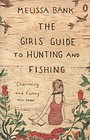The Girls Guide to Huntig and Fishing
