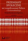 Przemiany społeczne we współczesnej Polsce i ich konsekwencje