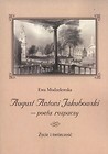 August Antoni Jakubowski - poeta rozpaczy