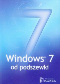 Windows 7 od podszewki