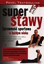 Super stawy