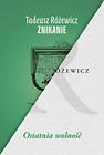 Znikanie / Ostatnia wolność