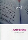 Autobiografia Literatura Kultura Media 2(3)/2014