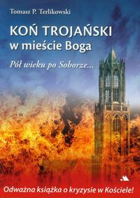 Koń trojański w mieście Boga