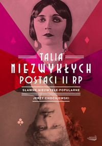 Talia niezwykłych postaci II RP