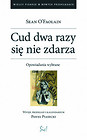 Cud dwa razy się nie zdarza