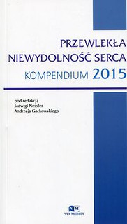 Przewlekła niewydolność serca Kompendium 2015