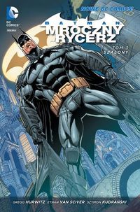 Batman 3 Mroczny Rycerz Tom 3 Szalony