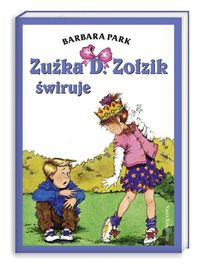 Zuźka D. Zołzik świruje