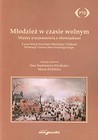 Młodzież w czasie wolnym Między przyjemnością a obowiązkami