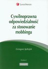 Cywilnoprawna odpowiedzialność za stosowanie mobbingu