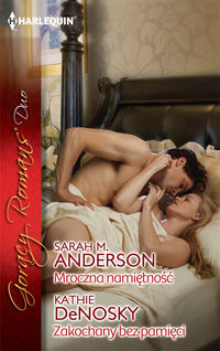 Mroczna namiętność Zakochany bez pamięci