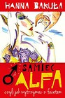 Samiec alfa, czyli jak wytrzymać z facetem
