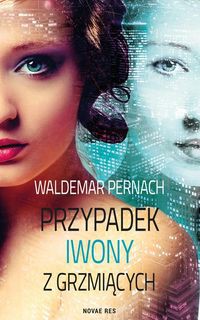 Przypadek Iwony z Grzmiących