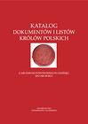 Katalog dokumentów i listów królów polskich