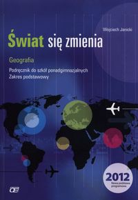 Świat się zmienia Geografia Podręcznik Zakres podstawowy