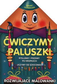 Mądry ołóweczek Ćwiczymy paluszki