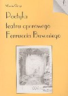 Poetyka teatru operowego Ferruccia Busoniego