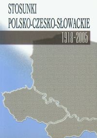 Stosunki polsko-czesko-słowackie 1918-2005