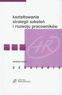 Kształtowanie strategii szkoleń i rozwoju pracowników