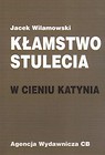 Kłamstwo stulecia  W cieniu Katynia