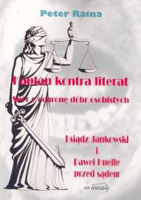 Kapłan kontra literat spór o ochronę dóbr osobistych