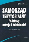 Samorząd terytorialny Podstawy ustroju i działalności