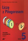 Liczę z Pitagorasem 5 Ćwiczenia Część 1
