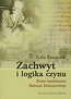 Zachwyt i logika czynu Portret intelektualny Tadeusza Tomaszewskiego