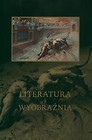 Literatura i wyobraźnia