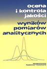 Ocena i kontrola jakości wyników pomiarów analitycznych