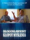 Błogosławiony kłopot myślenia Tom 1