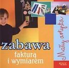 Zabawa fakturą i wymiarem