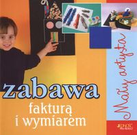 Zabawa fakturą i wymiarem
