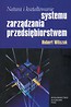 Natura i kształtowanie systemu zarządzania przedsiębiorstwem