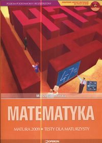 Matematyka Matura 2009 Testy dla maturzysty