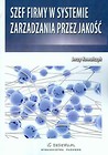 Szef firmy w systemie zarządzania przez jakość
