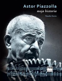 Astor Piazzolla Moja historia