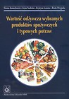 Wartość odżywcza wybranych produktów spożywczych i typowych potraw