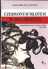 Czerwonym młotem w orła białego