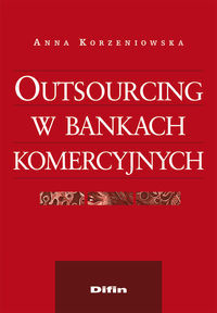 Outsourcing w bankach komercyjnych