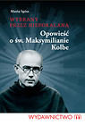 Wybrany przez Niepokalaną